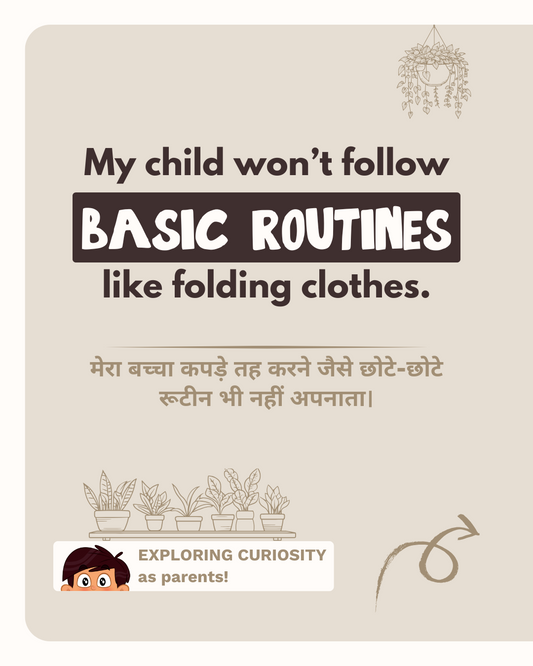 How Can I Teach My Child to Follow Basic Routines Without Nagging?