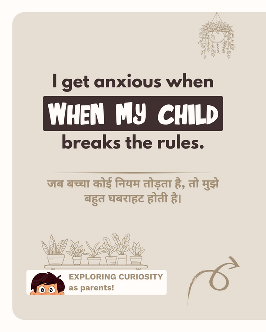 Why Do I Get Anxious When My Child Breaks the Rules and How Can I Respond Better?